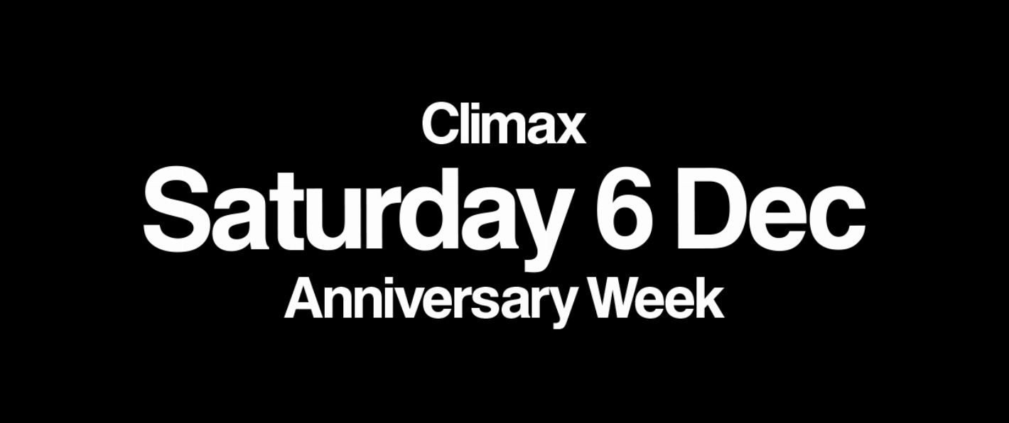 CLIMAX - SATURDAY 6 DEC
